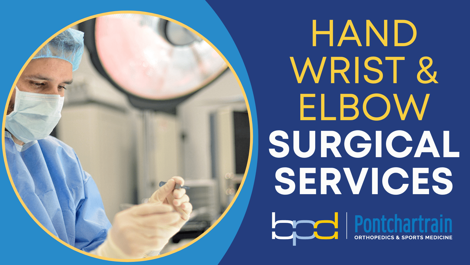 Hand Wrist & Elbow Surgical Services