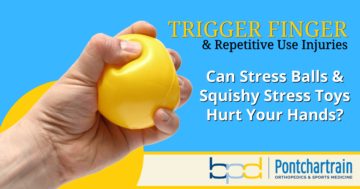 Trigger Finger, Stress Balls and Squishy Stress Toys